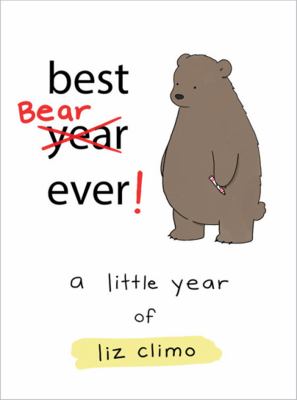 Best bear ever! : a little year of /