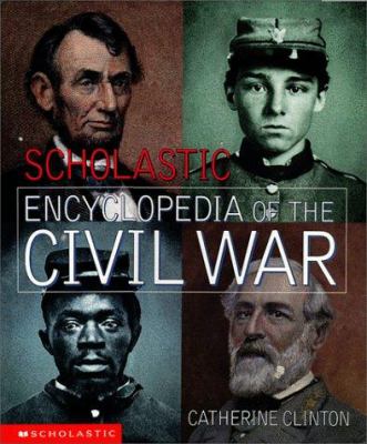 Scholastic encyclopedia of the Civil War /