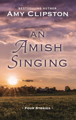 An Amish singing : [large type] four stories /