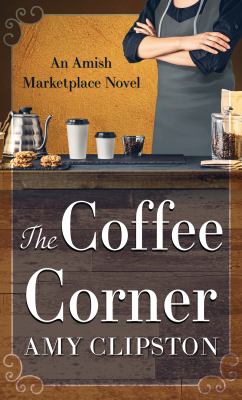 The coffee corner [large type] /