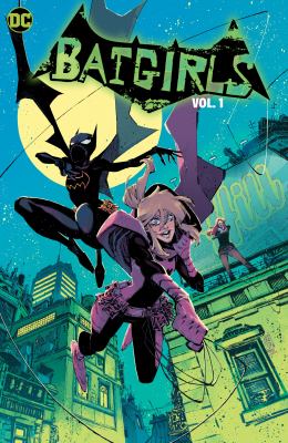 Batgirls. Vol. 1, One way or another /