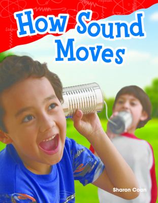 How sound moves /