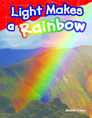 Light makes a rainbow /