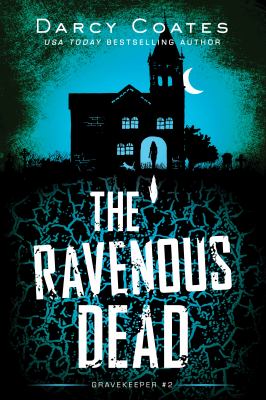 The ravenous dead /