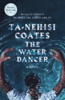The water dancer : a novel /