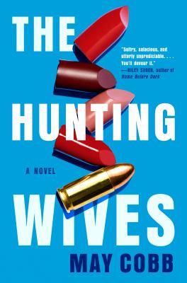 The Hunting Wives /