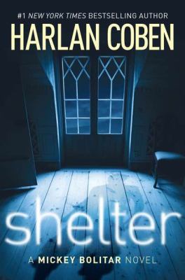 Shelter : a Mickey Bolitar novel /