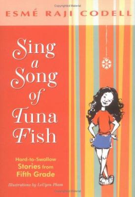 Sing a song of tuna fish : hard-to-swallow stories from fifth grade /