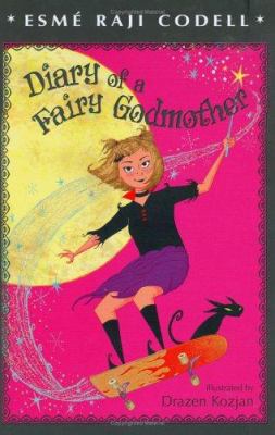 Diary of a fairy godmother /