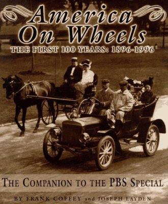 America on wheels : the first 100 years: 1896-1996 /