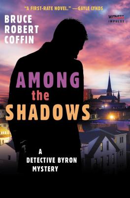 Among the shadows [large type] : a Detective Byron mystery /