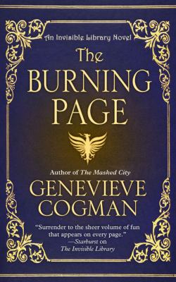 The burning page [large type] : an invisible library novel /