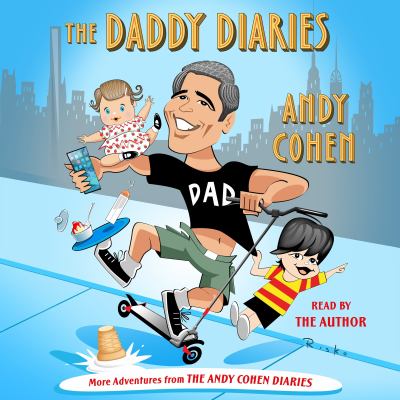 The daddy diaries [eaudiobook] : The year i grew up.