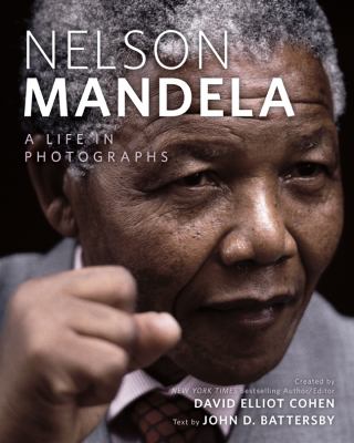 Nelson Mandela : a life in photographs /