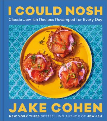 I could nosh [ebook] : Classic jew-ish recipes revamped for every day.