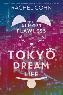 My almost flawless Tokyo dream life /