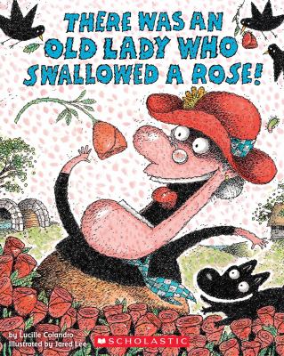 There was an old lady who swallowed a rose! /