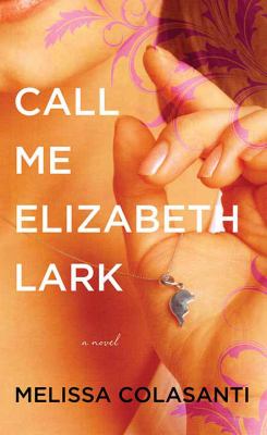 Call me Elizabeth Lark [large type] /