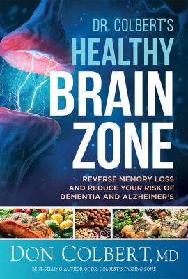 Dr. Colbert's healthy brain zone /