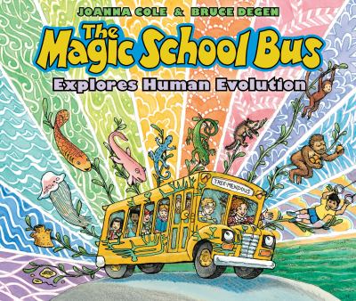 The Magic School Bus explores human evolution /