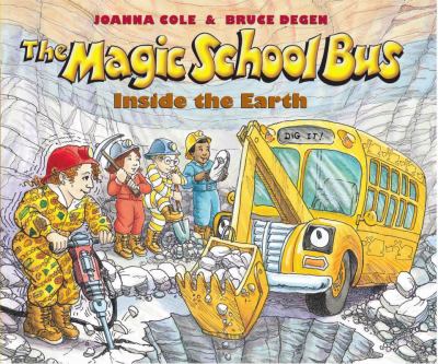 The magic school bus inside the Earth /