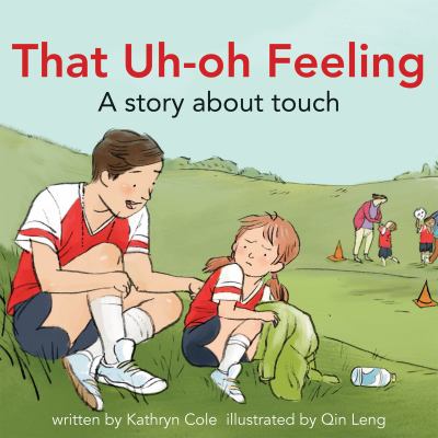 That uh-oh feeling : a story about touch /