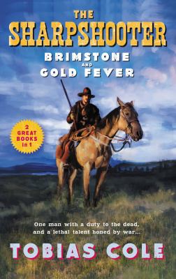 The sharpshooter : brimstone and gold fever /
