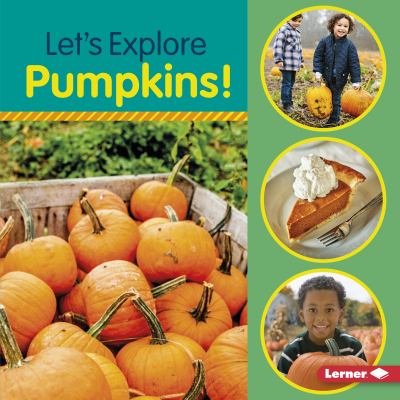 Let's explore pumpkins! /