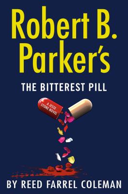 Robert B. Parker's The bitterest pill /