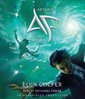 Artemis Fowl [compact disc, unabridged] The time paradox /