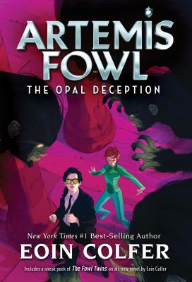 Artemis Fowl. The opal deception /