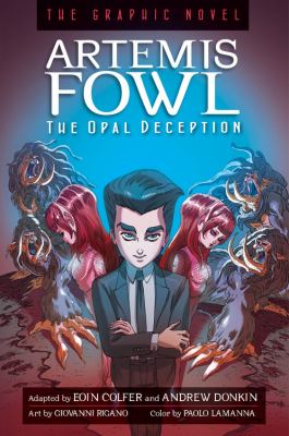 Artemis Fowl. The opal deception : the graphic novel /