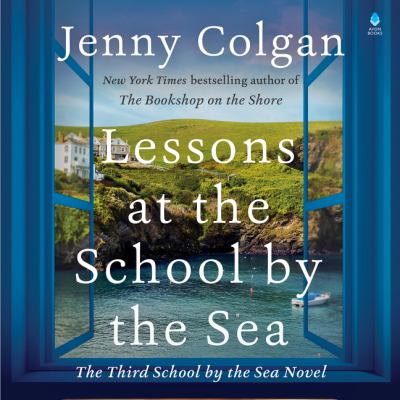 Lessons at the school by the sea [eaudiobook] : The third school by the sea novel.