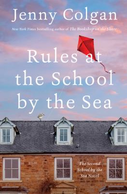 Rules at the school by the sea : the second school by the sea novel /