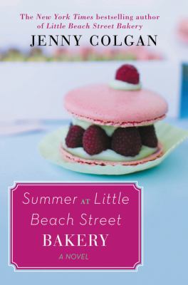 Summer at Little Beach Street Bakery : a novel /