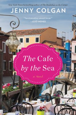 The café by the sea : a novel /