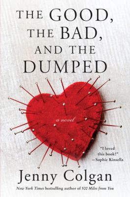 The good, the bad and the dumped : a novel /