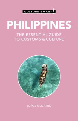 Philippines : the essential guide to customs & culture /