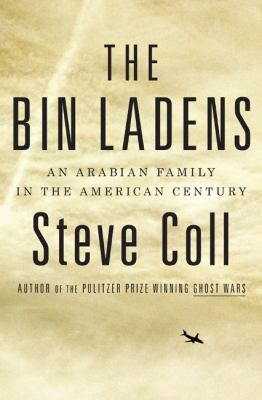 The Bin Ladens : an Arabian family in the American century /