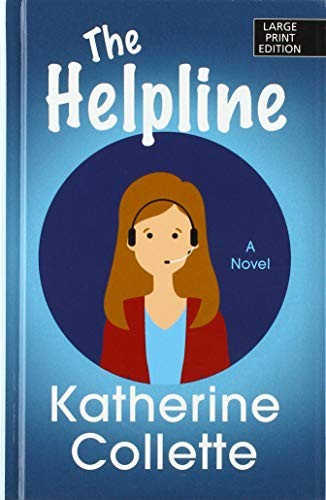 The helpline : [large type] a novel /