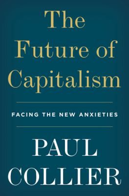 The future of capitalism : facing the new anxieties /