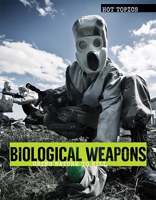 Biological weapons : using nature to kill /