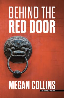 Behind the red door [large type] /