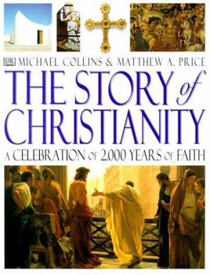 The story of Christianity /