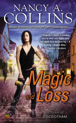 Magic and loss : a novel of Golgotham /