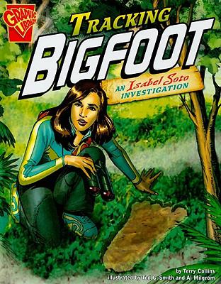 Tracking Bigfoot : an Isabel Soto investigation /