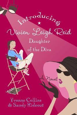 Introducing Vivien Leigh Reid : daughter of the diva /