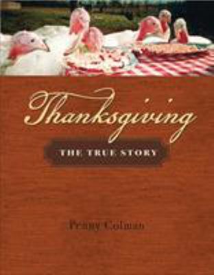 Thanksgiving : the true story /