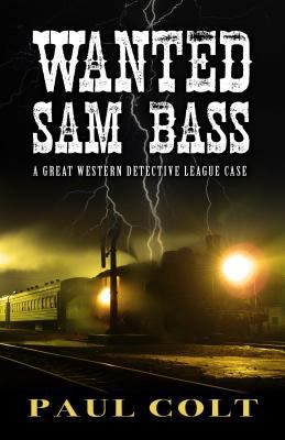 Wanted : Sam Bass /