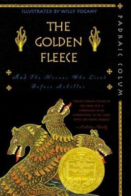 The golden fleece : and the heroes who lived before Achilles /